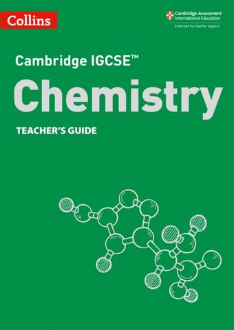 Cambridge IGCSE (TM) Chemistry Teacher's Guide (Collins Cambridge IGCSE (TM)) - Chris Sunley - 9780008430894