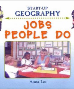 Start-Up Geography: Jobs People Do Big Book - Anna Lee - 9780237537678