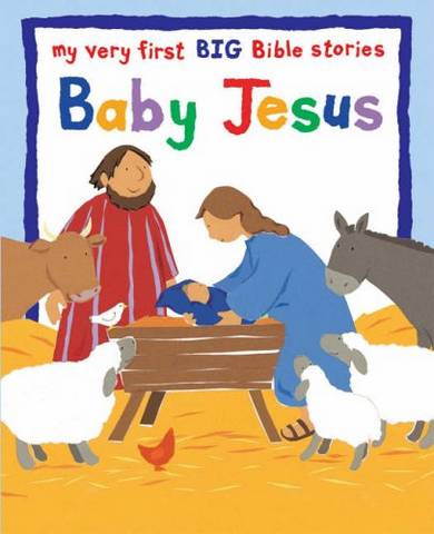 Baby Jesus: My Very First BIG Bible Stories - Lois Rock - 9780745949505