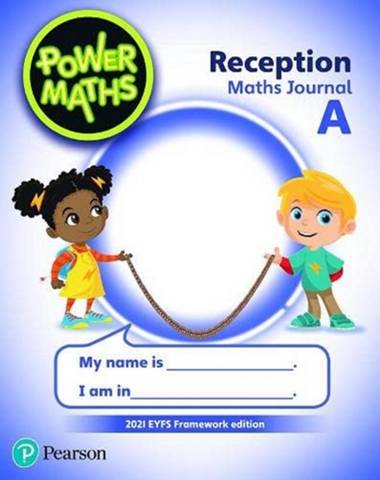 Power Maths Reception Journal A - 2021 edition 1 Power Maths Reception Journal A - 2021 edition - - 9781292403212