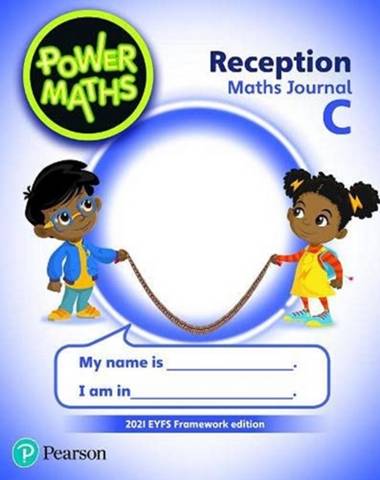 Power Maths Reception Journal C - 2021 edition 1 Power Maths Reception Journal C - 2021 edition - - 9781292403236
