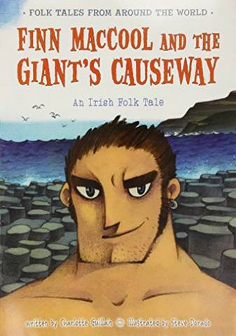 Finn MacCool and the Giant's Causeway Big Book: An Irish Folk Tale - Charlotte Guillain - 9781406281408
