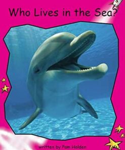Red Rocket Readers: Emergent Level 1 Non-Fiction Set C: Who Lives in the Sea? (Big Book) - Pam Holden - 9781776542376
