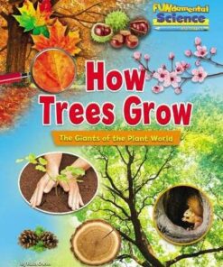 FUNdamental Science Key Stage 1: How Trees Grow: The Giants of the Plant World - Ruth Owen - 9781788562027