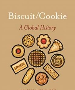 Edible: Biscuits and Cookies: A Global History - Anastasia Edwards - 9781789140491
