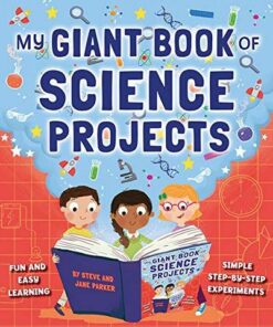 My Giant Book of Science Projects: Fun and easy learning