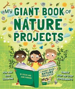 My Giant Book of Nature Projects: Fun and easy learning