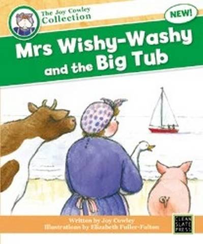 The Joy Cowley Collection: Mrs Wishy-Washy and the Big Tub - Joy Cowley - 9781877499449