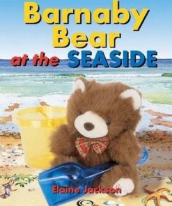 Barnaby Bear at the Seaside - Elaine Jackson - 9781903448137