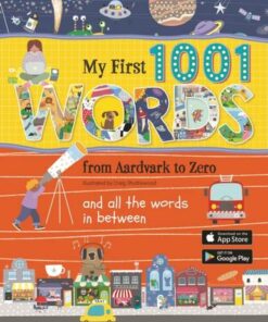 My First 1001 Words: From Aardvark to Zero and all the words in between - Elizabeth Cranford - 9781912944712