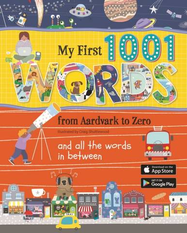 My First 1001 Words: From Aardvark to Zero and all the words in between - Elizabeth Cranford - 9781912944712