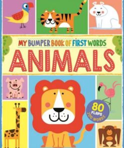 My First Bumper Book of Animal Words: 80 flaps