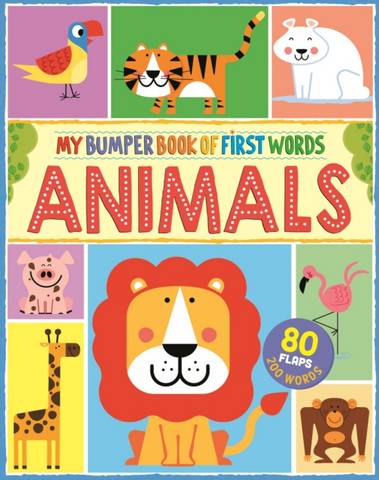 My First Bumper Book of Animal Words: 80 flaps