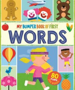 My Bumper Book of First Words: 80 flaps