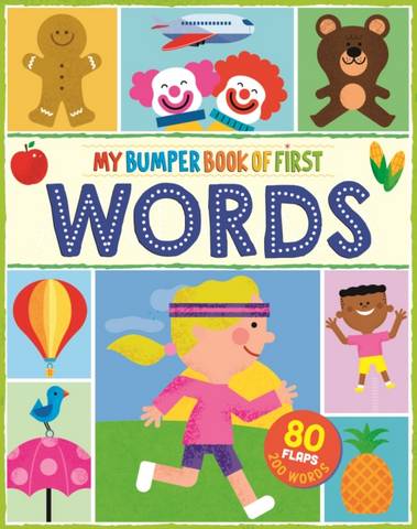 My Bumper Book of First Words: 80 flaps