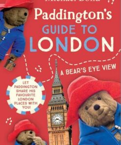 Paddington's Guide to London - Michael Bond - 9780008499662