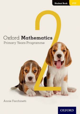 Oxford Mathematics Primary Years Programme Student Book 2 - Annie Facchinetti - 9780190312213