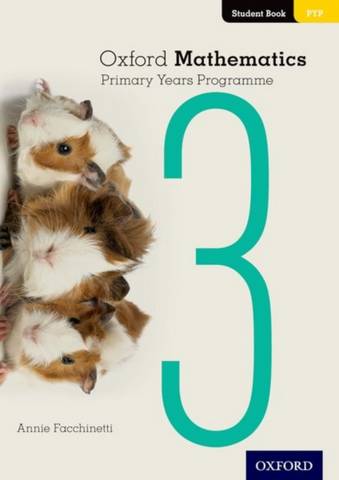 Oxford Mathematics Primary Years Programme Student Book 3 - Annie Facchinetti - 9780190312220