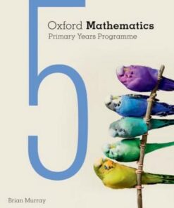 Oxford Mathematics Primary Years Programme Student Book 5 - Brian Murray - 9780190312244