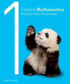 Oxford Mathematics Primary Years Programme Practice and Mastery Book 1 - Anita Green - 9780190312268