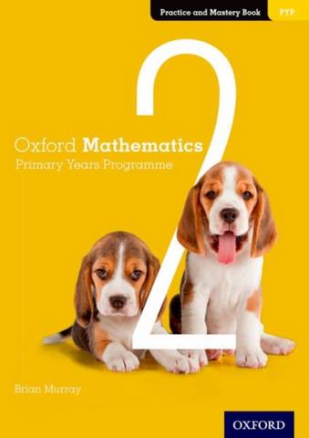 Oxford Mathematics Primary Years Programme Practice and Mastery Book 2 - Brian Murray - 9780190312275
