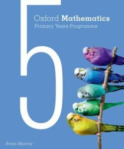 Oxford Mathematics Primary Years Programme Practice and Mastery Book 5 - Brian Murray - 9780190312305