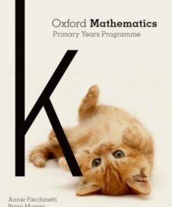 Oxford Mathematics Primary Years Programme Teacher Book K - Annie Facchinetti - 9780190312329