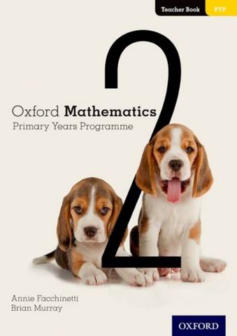 Oxford Mathematics Primary Years Programme Teacher Book 2 - Annie Facchinetti - 9780190312343