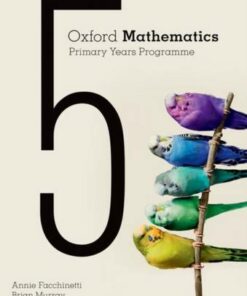 Oxford Mathematics Primary Years Programme Teacher Book 5 - Annie Facchinetti - 9780190312374