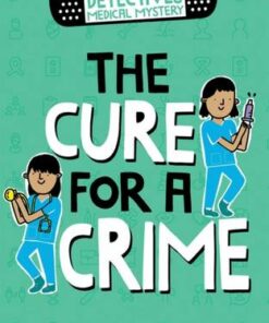 A Double Detectives Medical Mystery: The Cure for a Crime - Roopa Farooki - 9780192773593