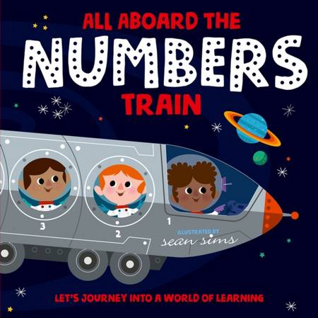 All Aboard the Numbers Train - Sean Sims - 9780192774705