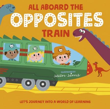 All Aboard the Opposites Train - Sean Sims - 9780192774712