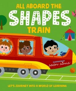 All Aboard the Shapes Train - Sean Sims - 9780192774729