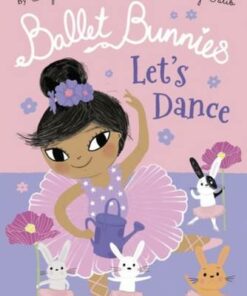 Ballet Bunnies: Let's Dance - Swapna Reddy - 9780192774866