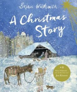A Christmas Story - Brian Wildsmith - 9780192777768