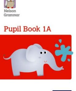 Nelson Grammar: Pupil Book 1A/B Year 1/P2 Pack of 30 - Wendy Wren - 9780198352969