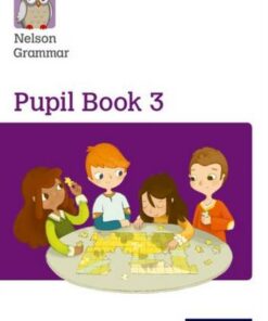 Nelson Grammar: Pupil Book 3 (Year 3/P4) Pack of 15 - Wendy Wren - 9780198352983