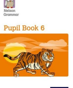 Nelson Grammar: Pupil Book 6 (Year 6/P7) Pack of 15 - Wendy Wren - 9780198353966