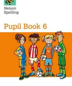 Nelson Spelling Pupil Book 6 Pack of 15 - John Jackman - 9780198358749