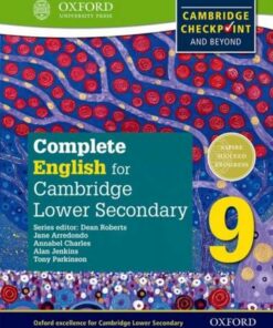 Complete English for Cambridge Lower Secondary 9 (First Edition) - Dean Roberts - 9780198364672