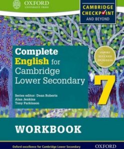 Complete English for Cambridge Lower Secondary Student Workbook 7 (First Edition) - Dean Roberts - 9780198364689
