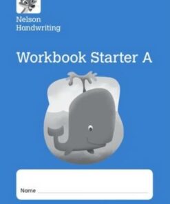 Nelson Handwriting: Reception/Primary 1: Starter A Workbook (pack of 10) - Anita Warwick - 9780198368649