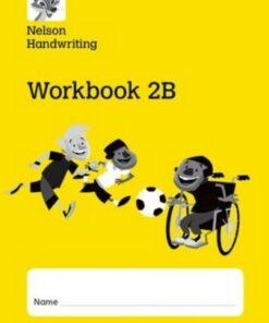 Nelson Handwriting: Year 2/Primary 3: Workbook 2B (pack of 10) - Anita Warwick - 9780198368700