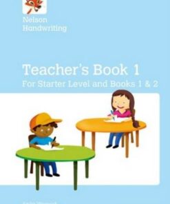 Nelson Handwriting: Teacher's Book for Starter