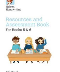 Nelson Handwriting: Year 5-6/Primary 6-7: Resources and Assessment Book for Books 5 and 6 - Anita Warwick - 9780198368755