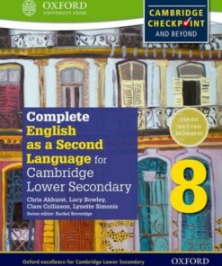 Complete English as a Second Language for Cambridge Lower Secondary Student Book 8 - Chris Akhurst - 9780198378136