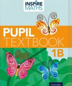 Inspire Maths: Pupil Book 1B (Pack of 15) - Fong Ho Kheong - 9780198427315