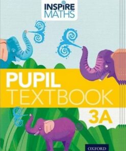 Inspire Maths: Pupil Book 3A (Pack of 15) - Fong Ho Kheong - 9780198427346