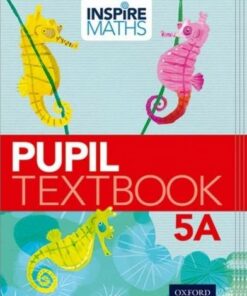 Inspire Maths: Pupil Book 5A (Pack of 15) - Fong Ho Kheong - 9780198427384