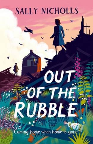 Out of the Rubble - Sally Nicholls - 9780198494959